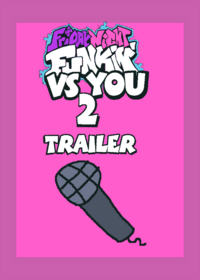 FnF vs you the sequel trailer (800 followers...