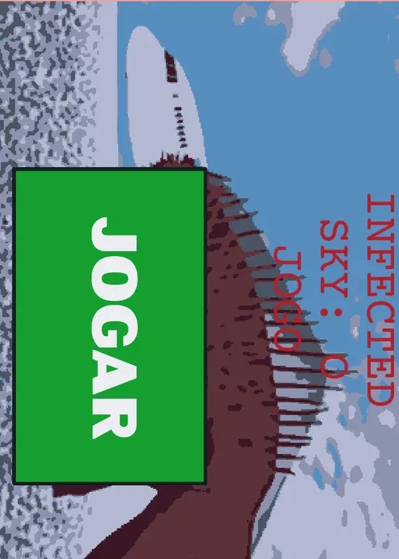 Infected Sky o jogo by @exploradorterra