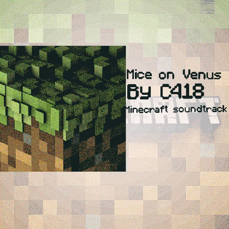 Mice On Venus (Minecraft Ost) by @No_File_Found
