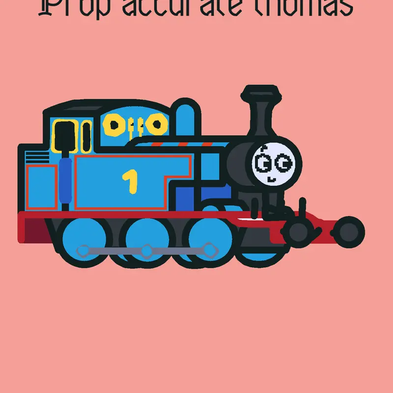 Prop accurate thomas by @LackingLines