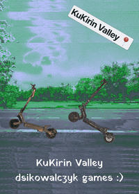 KuKirin Valley! 🛴