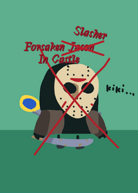 forsaken slasher in castle
