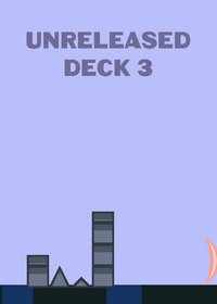 Unreleased deck 3