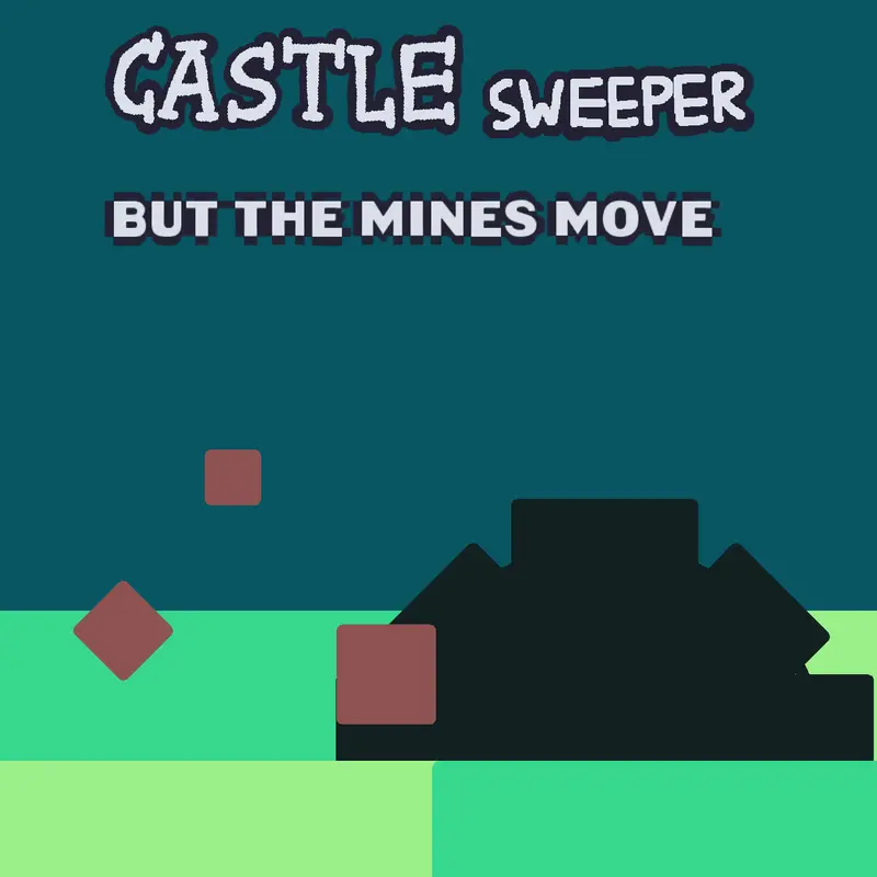 Castlesweeper, but the mines move. by @Port_Ruser