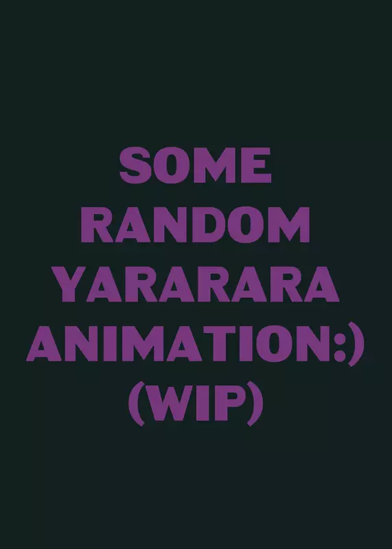Yararara animation by @dely_time
