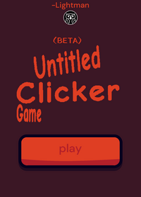 (BETA) Untitled Clicker Game