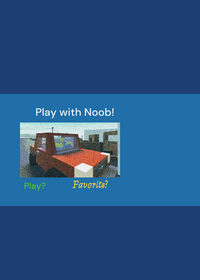 Play With Noob!