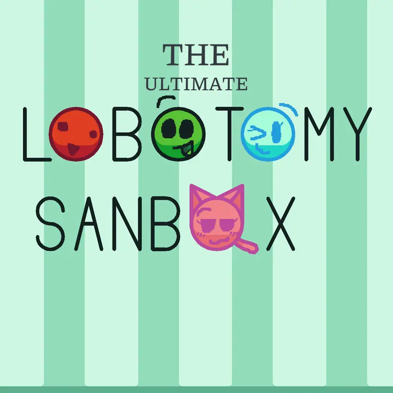 THE ULTIMATE LOBOTOMY SANDBOX MARATHON!! by @Gallbox_OFFICIAL