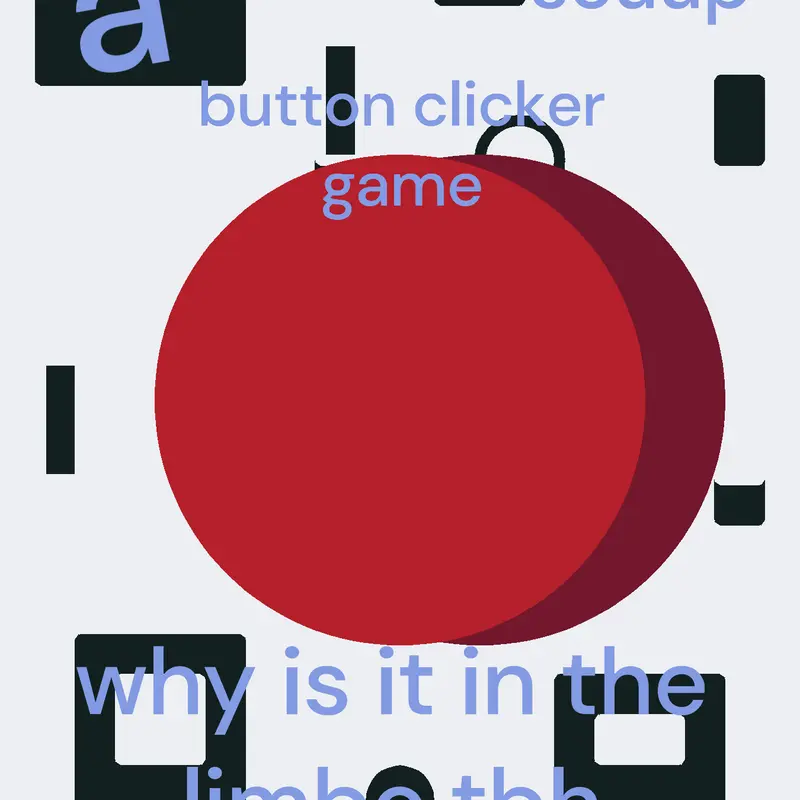 a button game in the limbo by @potatosouup