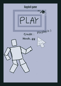 Destroy the Ragdoll pls play it :) i make it...