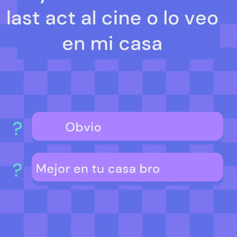 Desidan ustedes en el cine o mi casa by @CarlitosXD_official