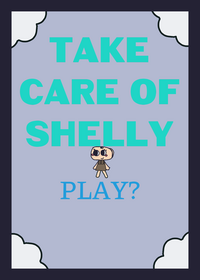 Take care of shelly!!