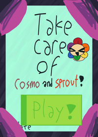 Take care of cosmo and Sprout (Credits: idk)