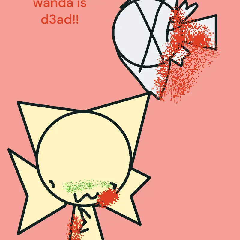 wanda is d3ad!! by @lazy_catty123