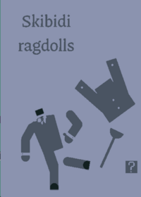 Skibidi Ragdoll