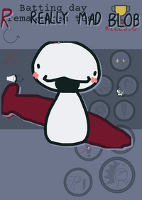 REALLY really mad blob MK II