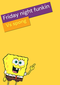 FRIDAY NIGHT FUNKIN: VS SPONG