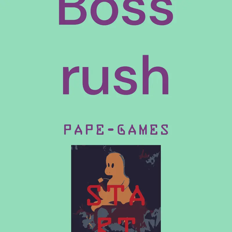 Boss rush by @pape-cool