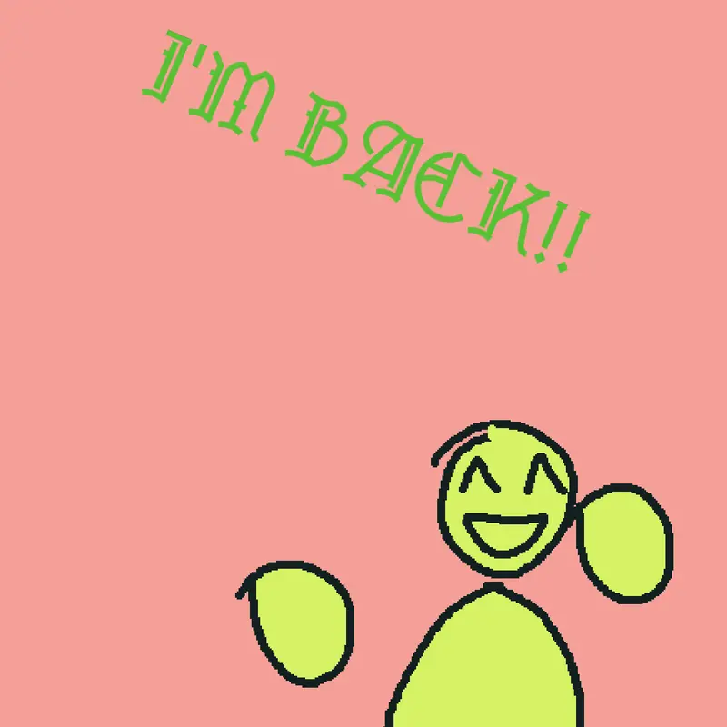 yuh i'M back by @someon52