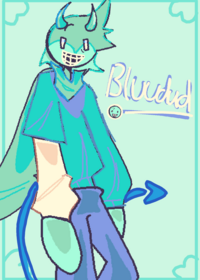 Fan art 6,I LOVE BLUUDUD HE'S MY BRO...