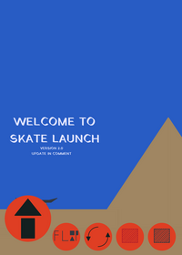 "Skate Lauch" VERSION 2.0