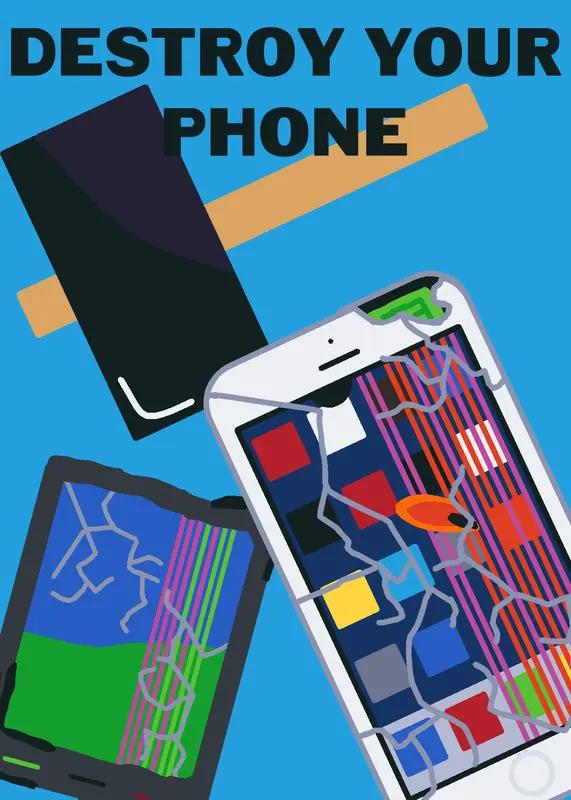 Destroy your phone by @qwertyZom