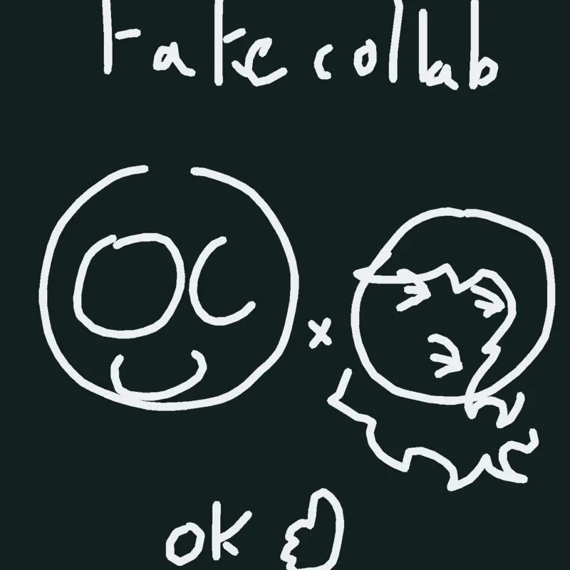 Fake collab by @Oopsie_dasies