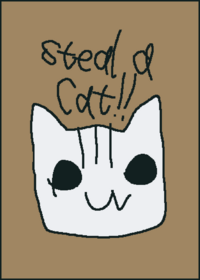 Steal a Cat!!