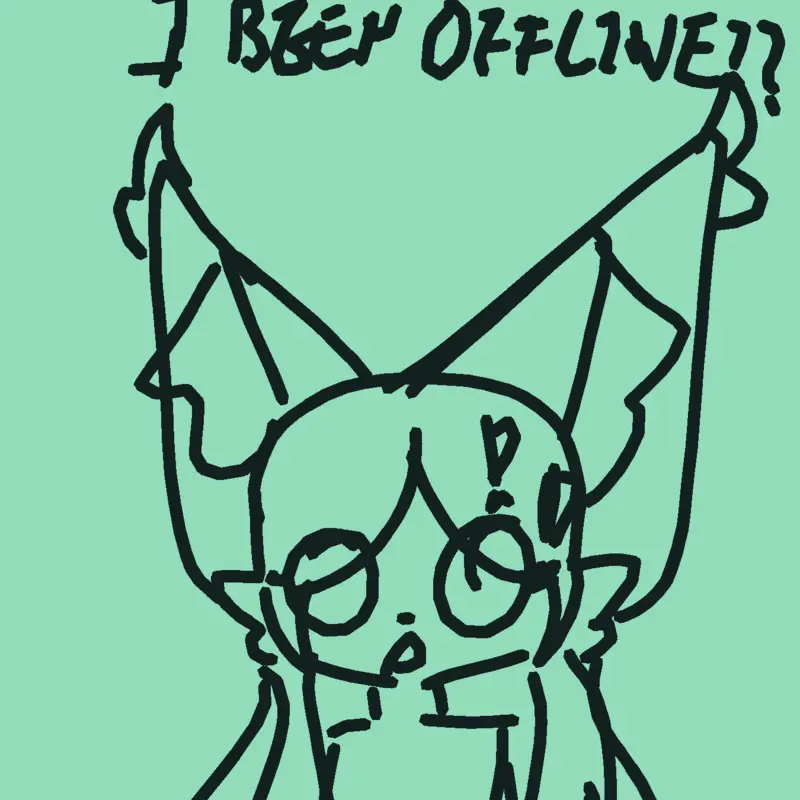 HOW LONG HAVE I BEEN OFFLINE SRSLY?? by @Lattez_da_cookie