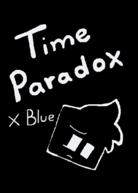 Time paradox but Blue meet his other self...