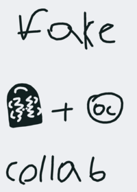 Fake collab