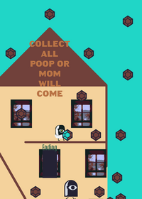 Collect poop or mom will come home!!