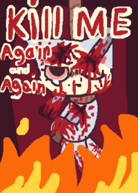 KILL ME AGAIN AND AGAIN (TW...