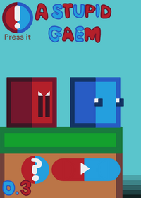 A STUPID GAME BETA New music!!!!