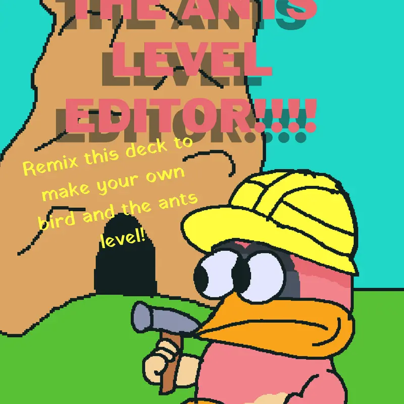 Bird and the ants level editor by @LKGAMING