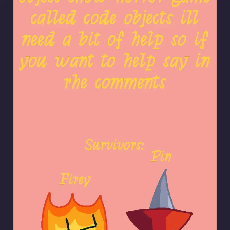 Code Objects idea:Survivors and Killers by @Y3LL0VVDuD3