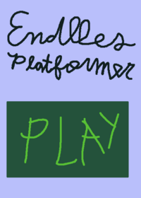 Endless platformer by Jm_kid12e0Official