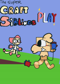 Super Craft Siblings!