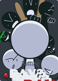 Batting day but you're fake blob