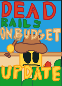 Dead Rails, On Budget