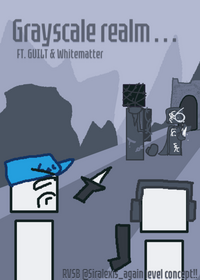 Grayscale realm (RVSB by Siralexsis) fanmade...