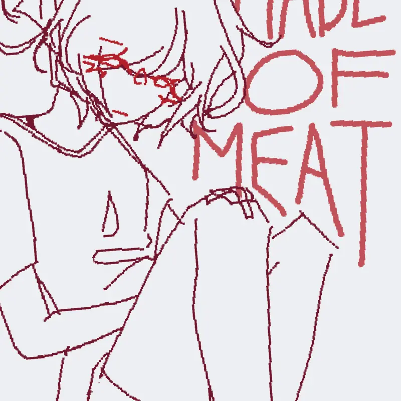 We're made out of meat! by @Reggielus001