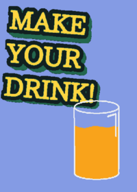 Make your drink