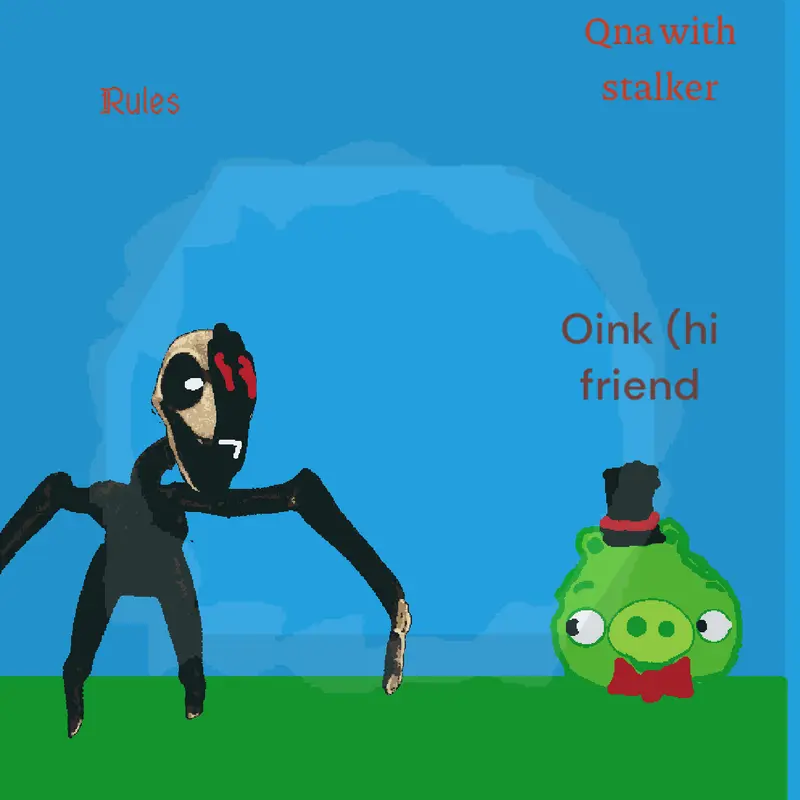 Hey stalker you like be my friend by @rosti1234588