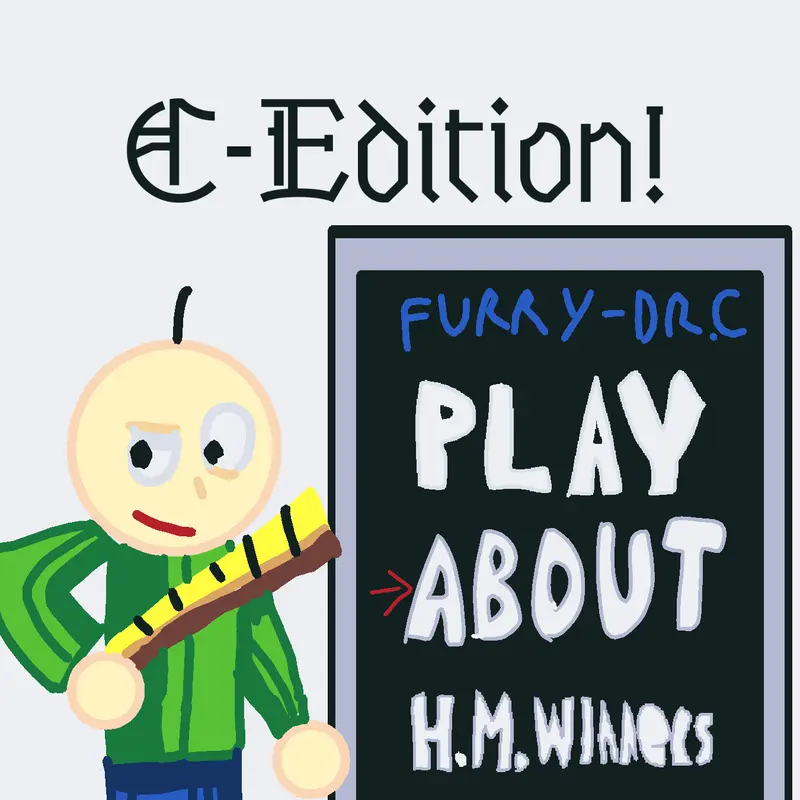 Baldi's Basics: C-Edition. by @Furry-Dr-C