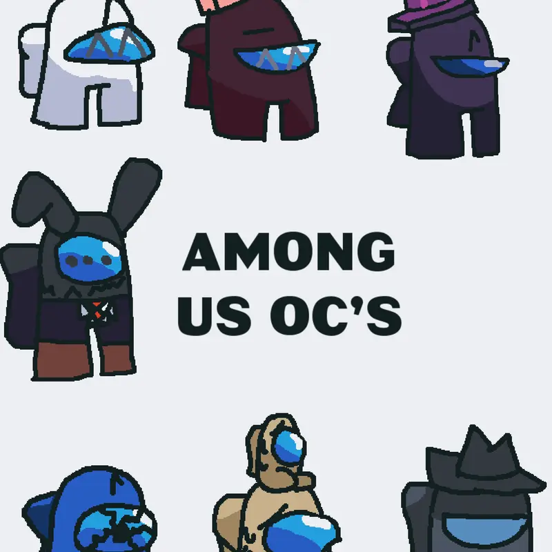 Among us OC’s by @CapitainRed