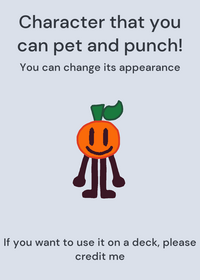 Character that you can pet and punch!