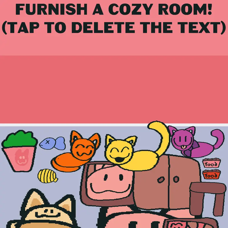 Furnish a cozy cat room :3 by @CozyCatGames