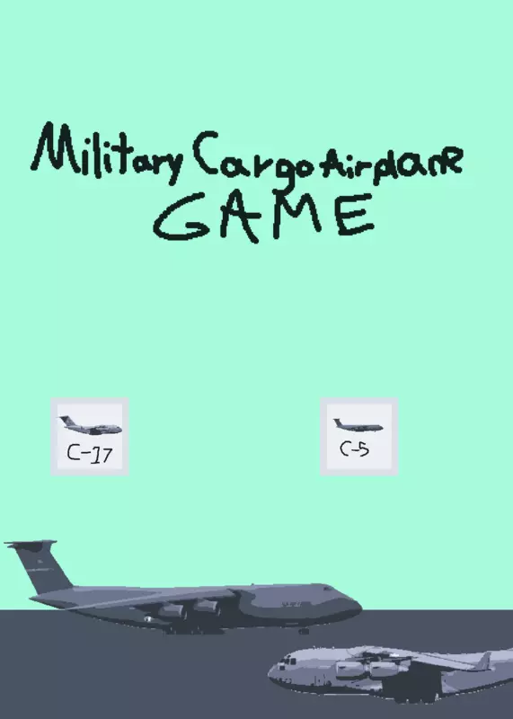 MCAG Military Cargo Airplane Game by @jhundey24