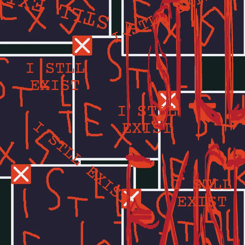 I STILL EXIST by @redthestickman